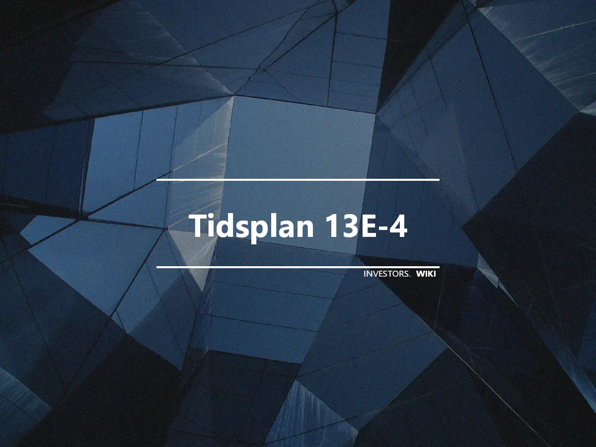 Tidsplan 13E-4