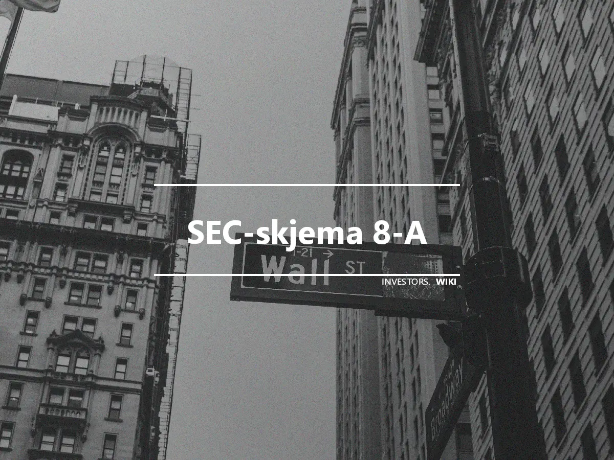 SEC-skjema 8-A
