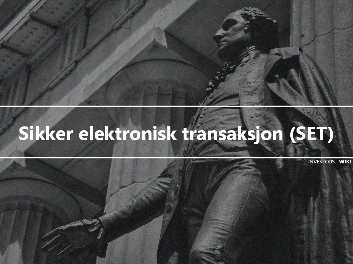 Sikker elektronisk transaksjon (SET)