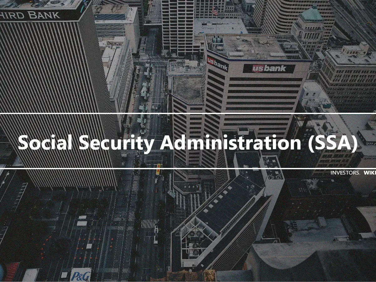 Social Security Administration (SSA)