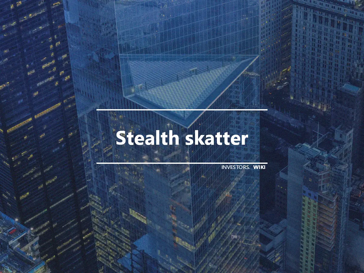 Stealth skatter