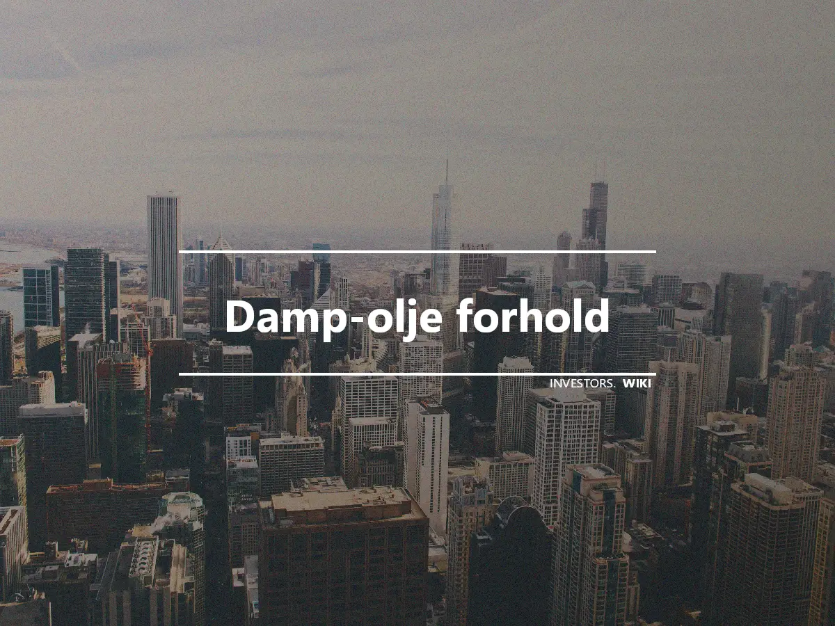 Damp-olje forhold