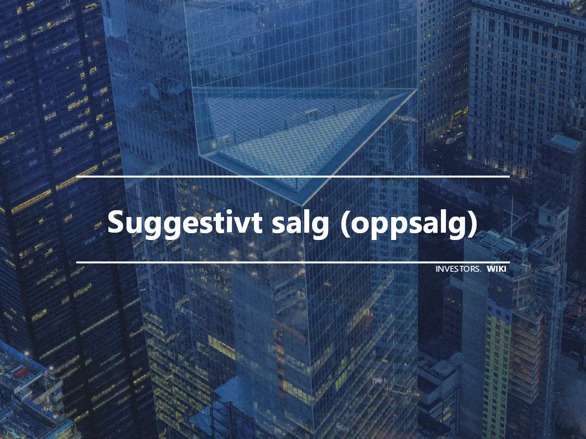 Suggestivt salg (oppsalg)