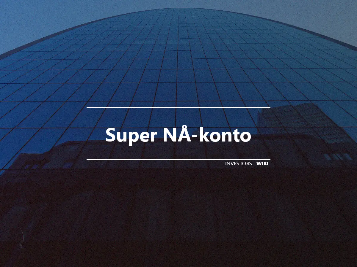 Super NÅ-konto