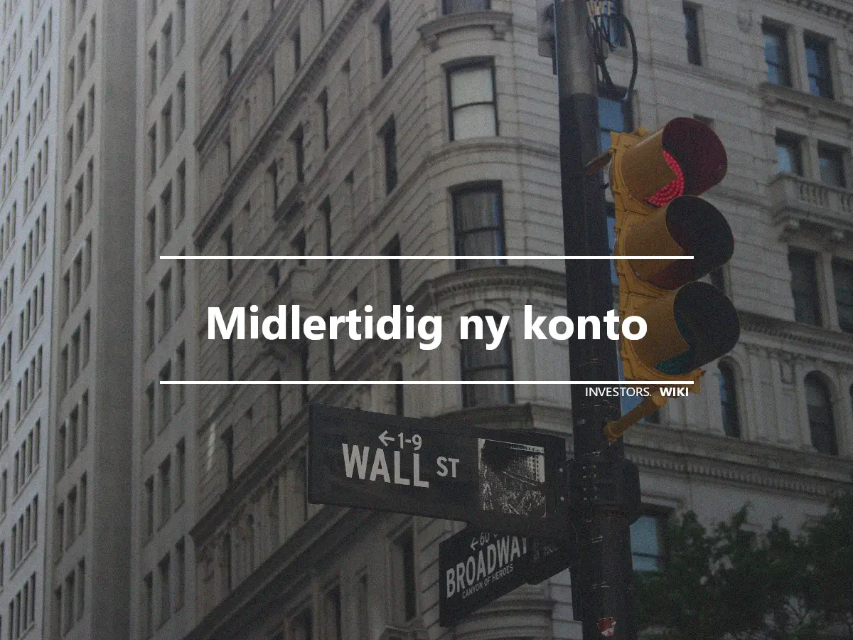 Midlertidig ny konto