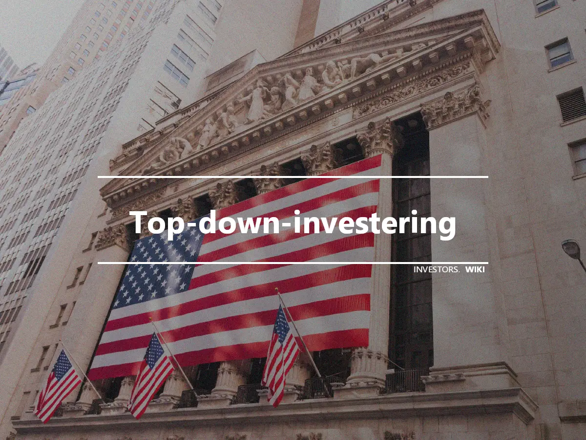Top-down-investering