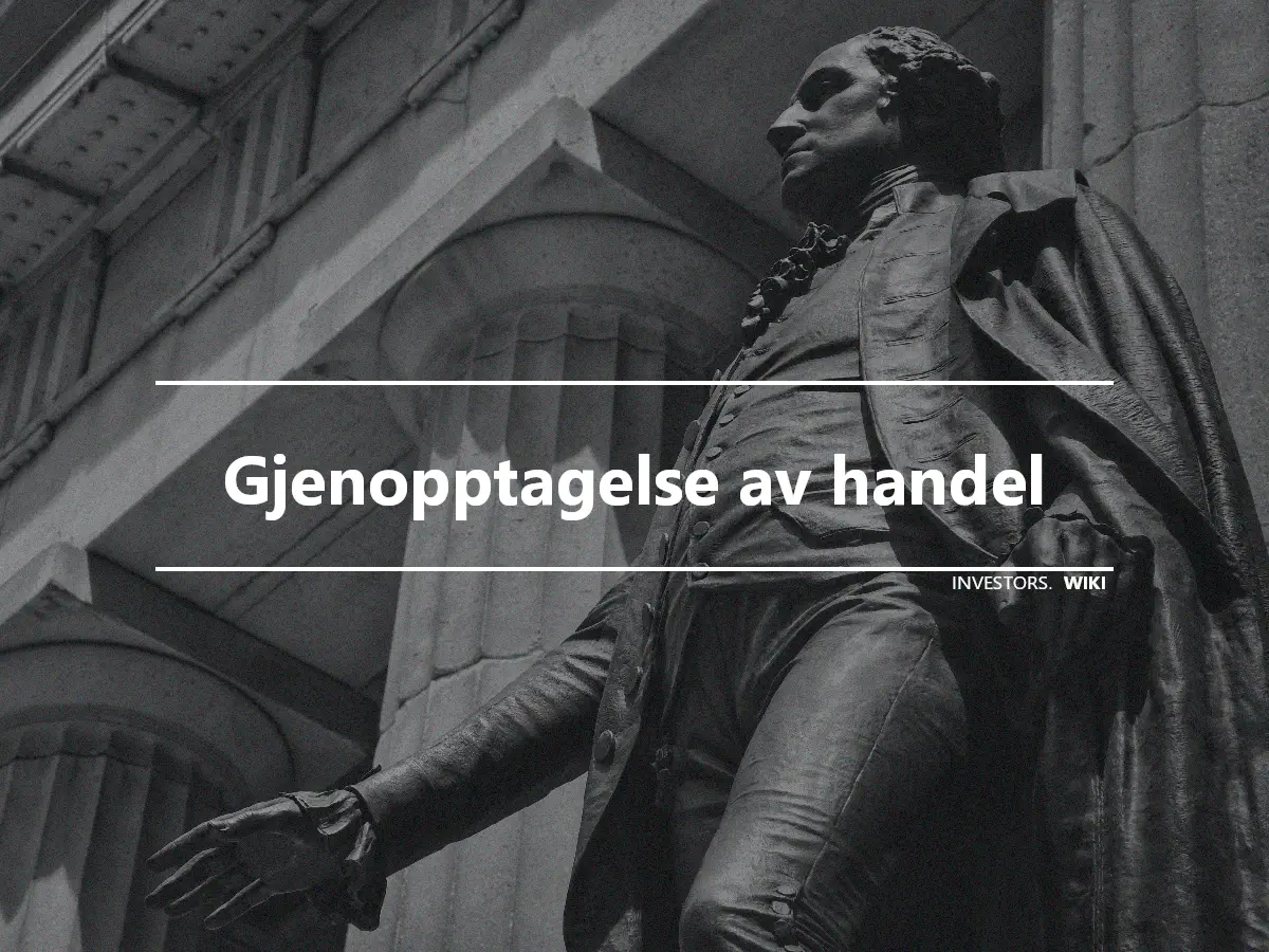 Gjenopptagelse av handel