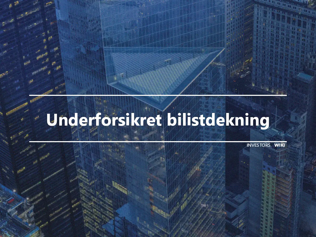 Underforsikret bilistdekning