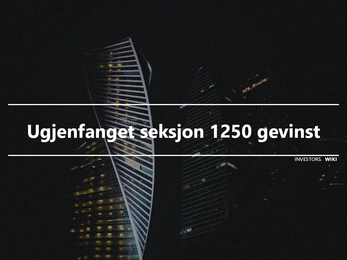 Ugjenfanget seksjon 1250 gevinst