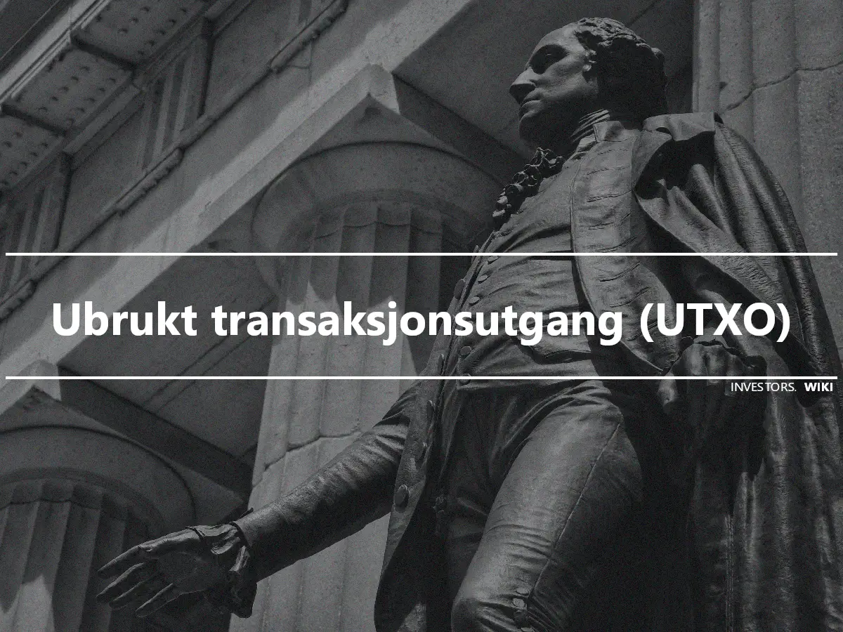 Ubrukt transaksjonsutgang (UTXO)