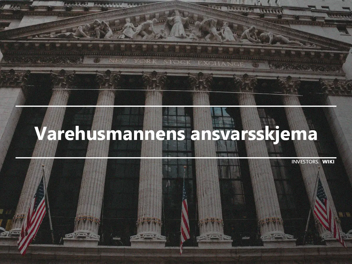 Varehusmannens ansvarsskjema