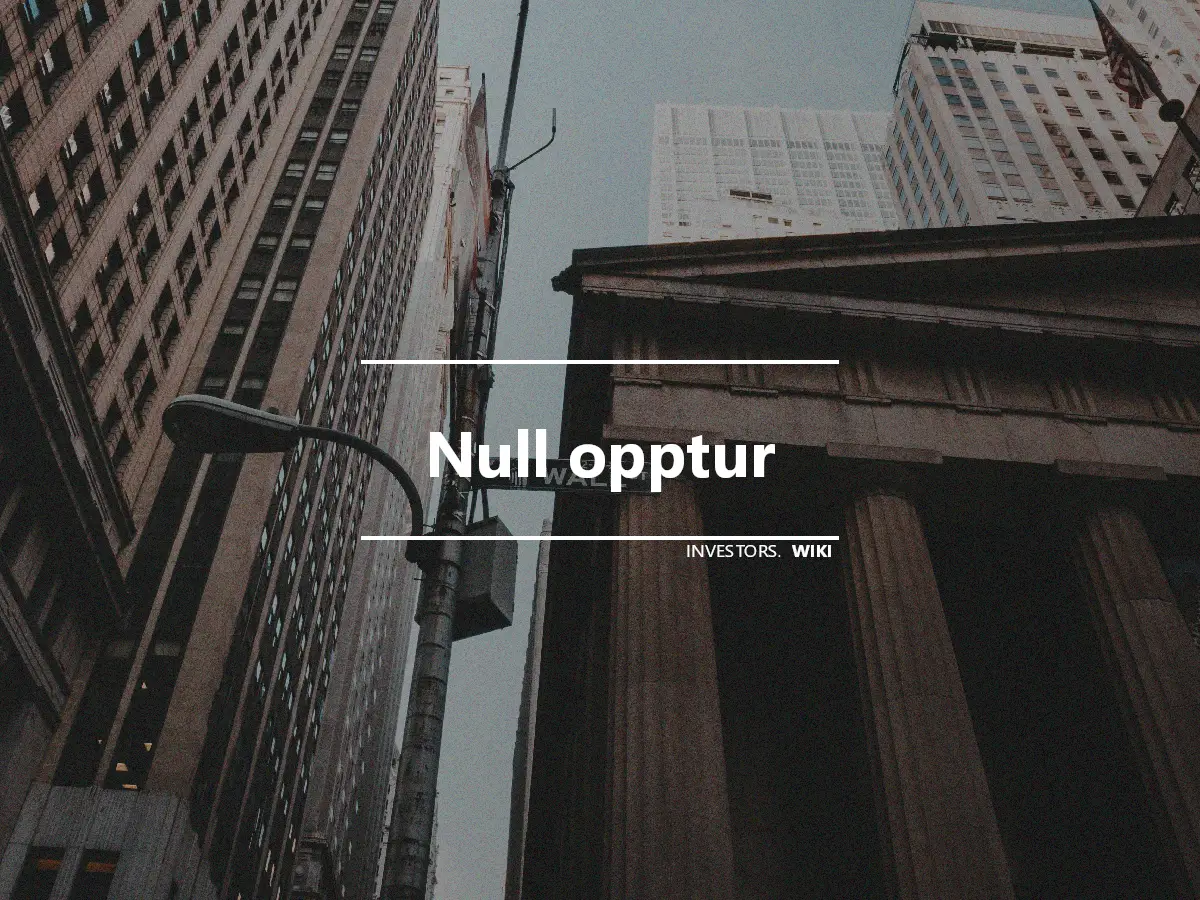 Null opptur