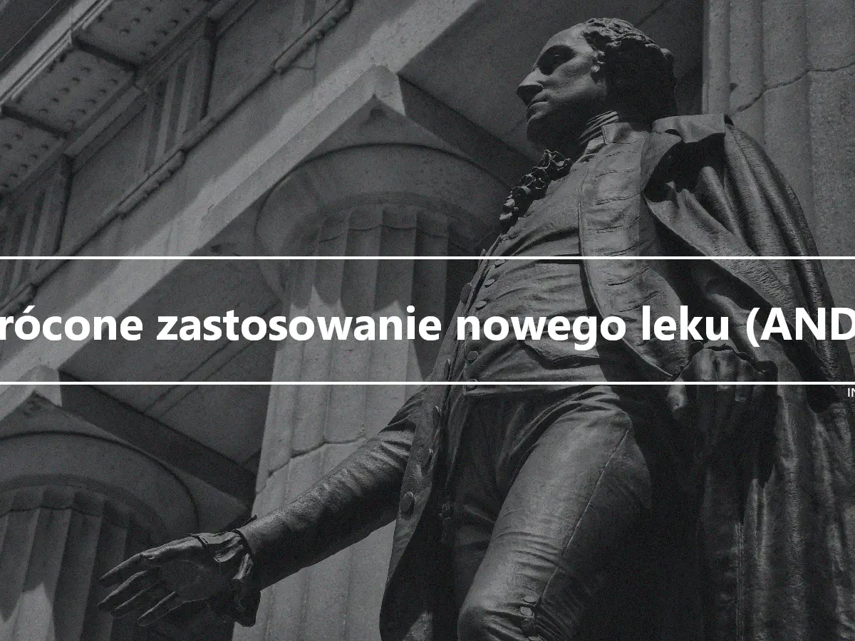 Skrócone zastosowanie nowego leku (ANDA)