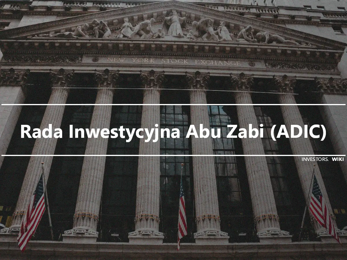 Rada Inwestycyjna Abu Zabi (ADIC)