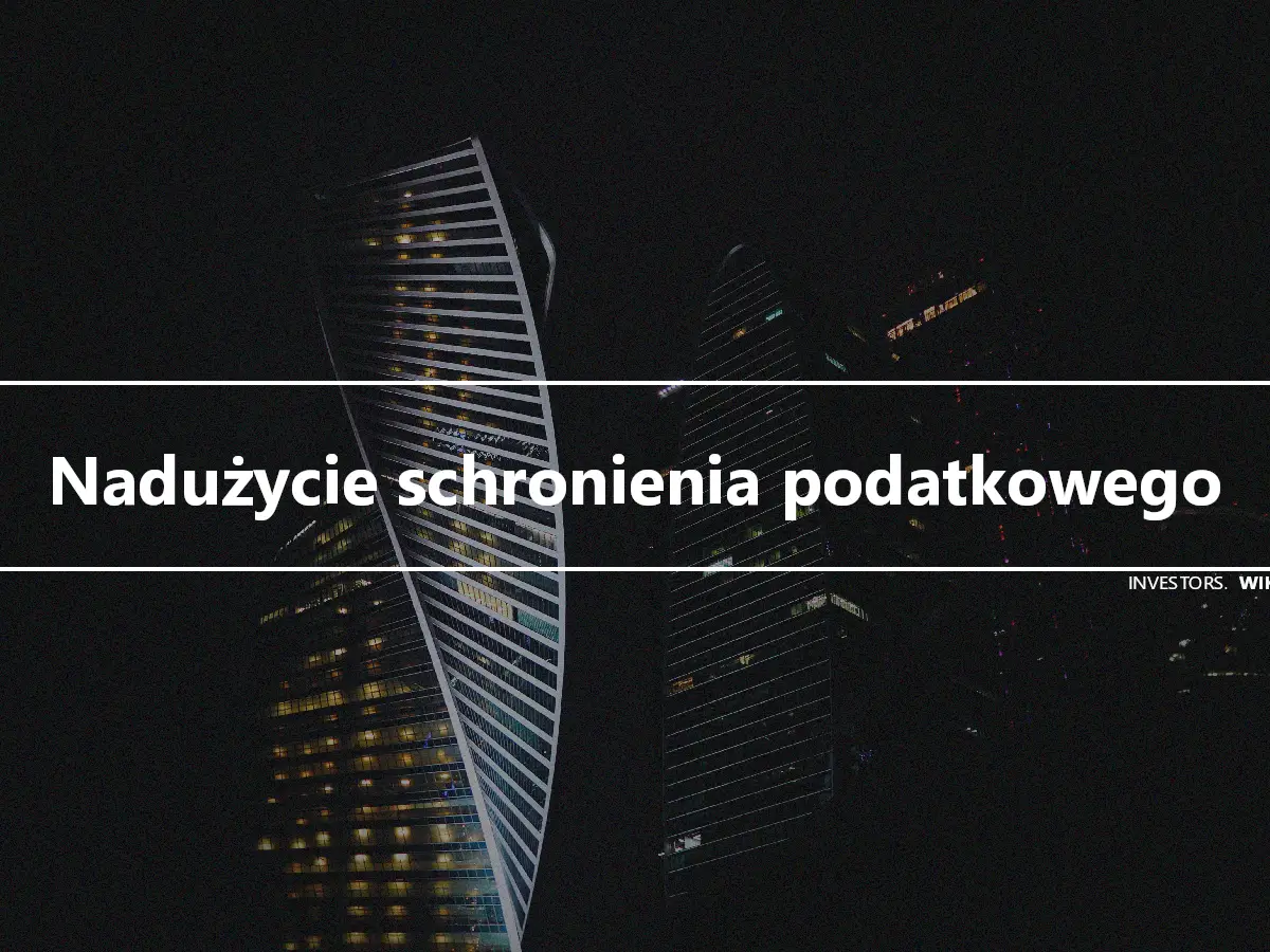 Nadużycie schronienia podatkowego