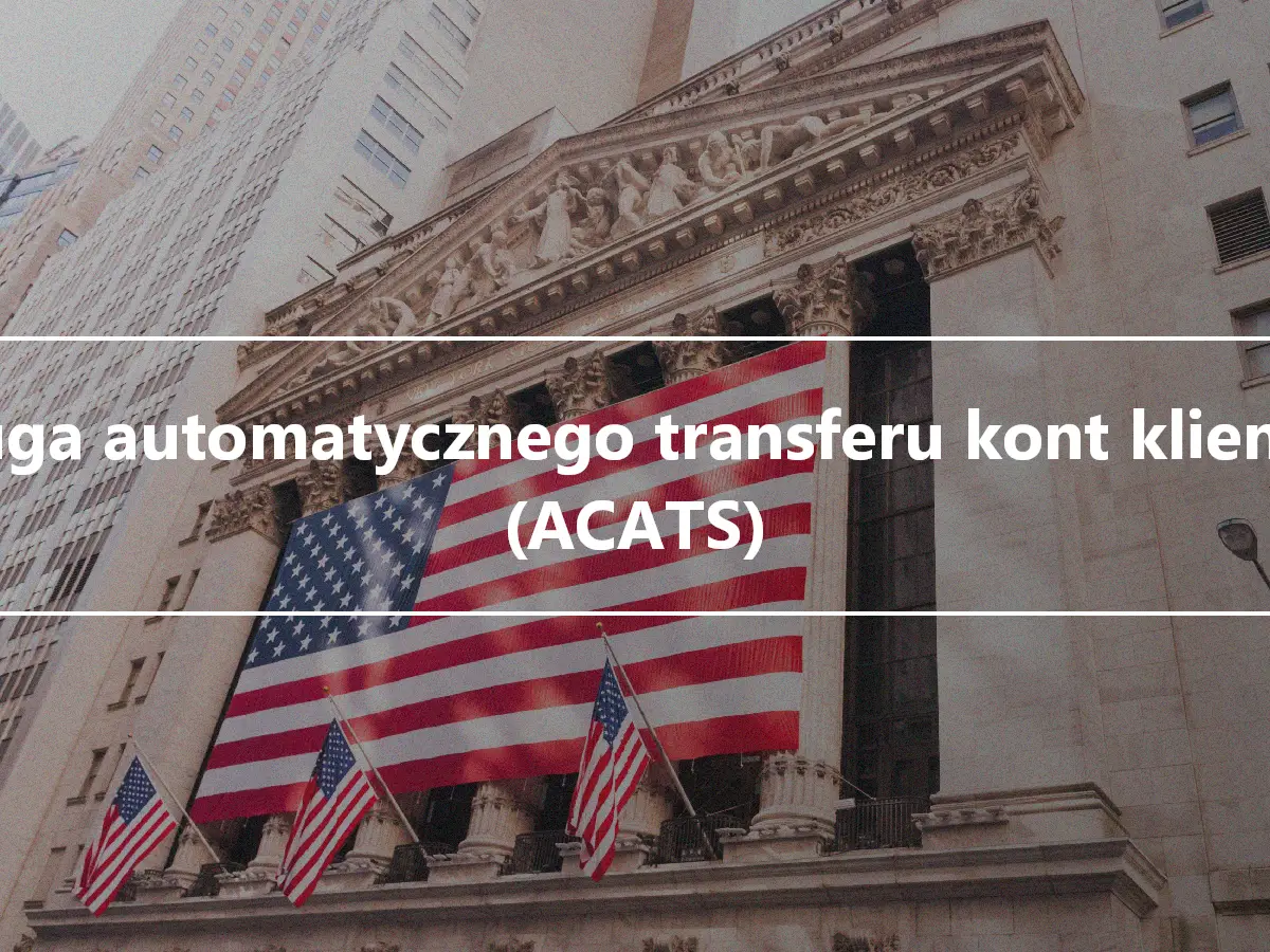 Usługa automatycznego transferu kont klientów (ACATS)