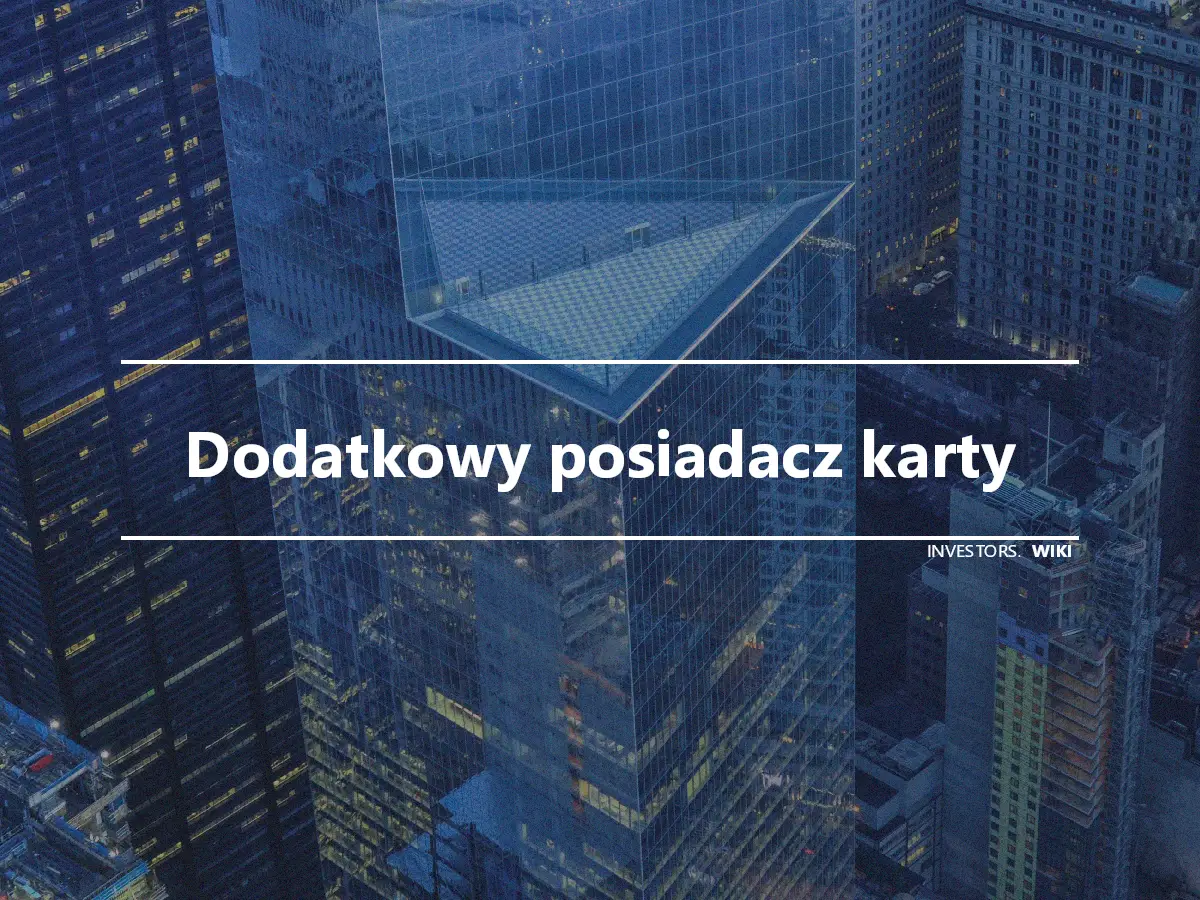 Dodatkowy posiadacz karty