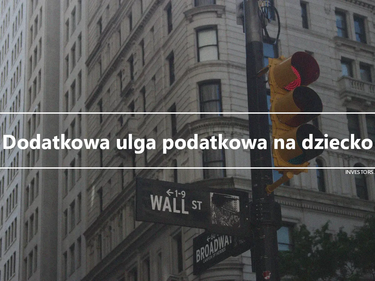 Dodatkowa ulga podatkowa na dziecko