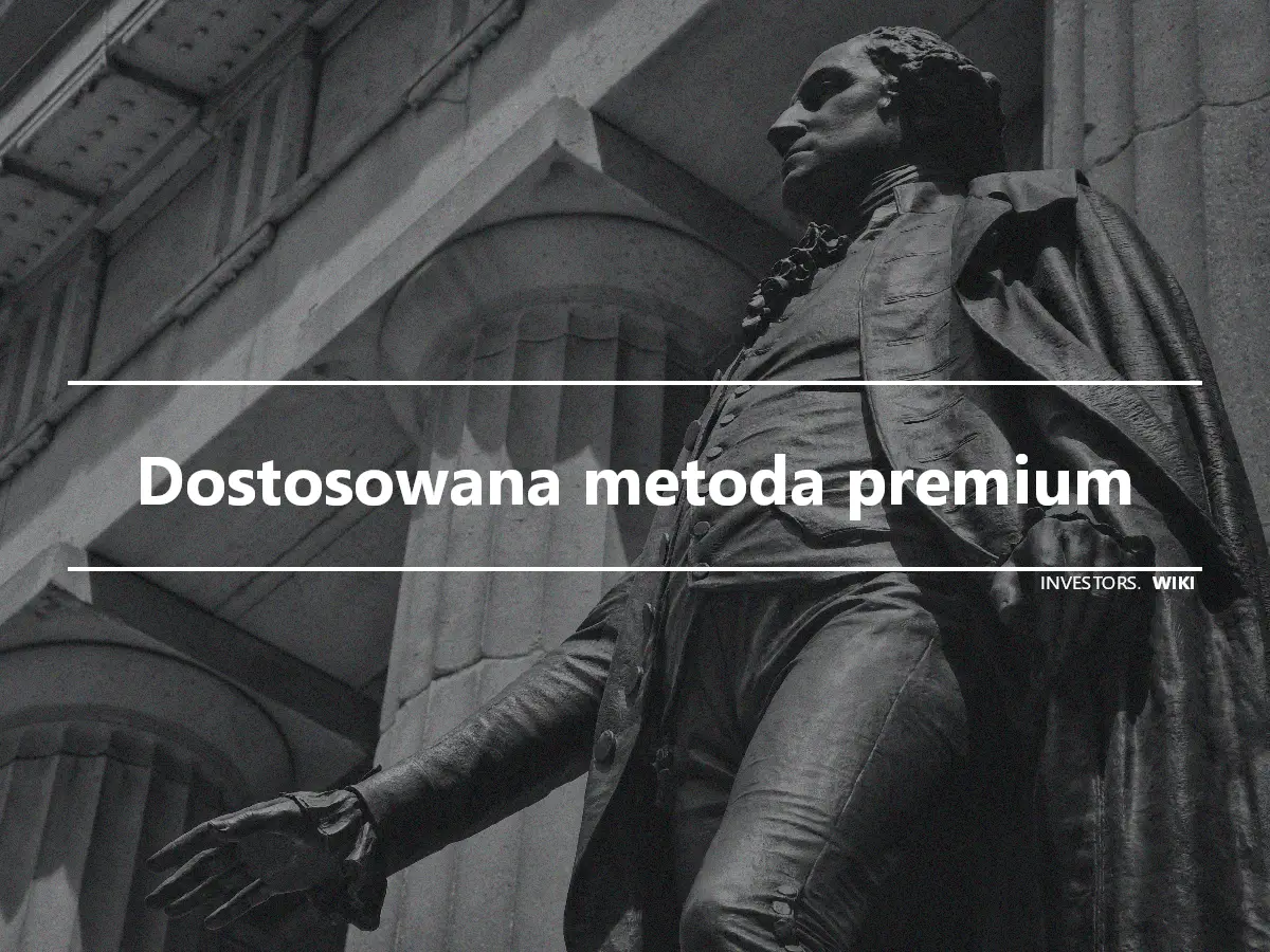 Dostosowana metoda premium