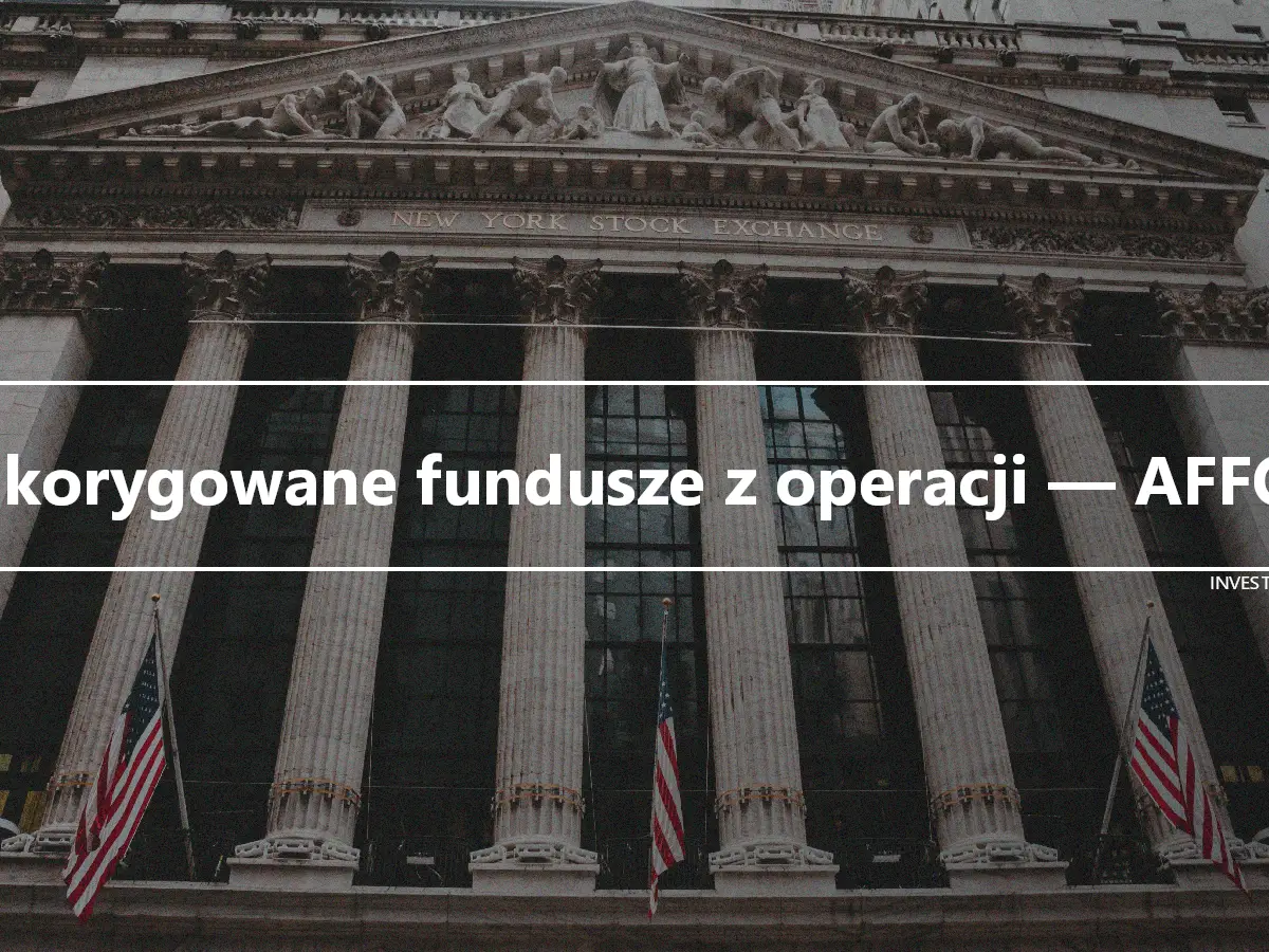 Skorygowane fundusze z operacji — AFFO