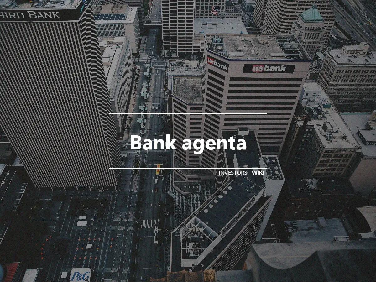 Bank agenta