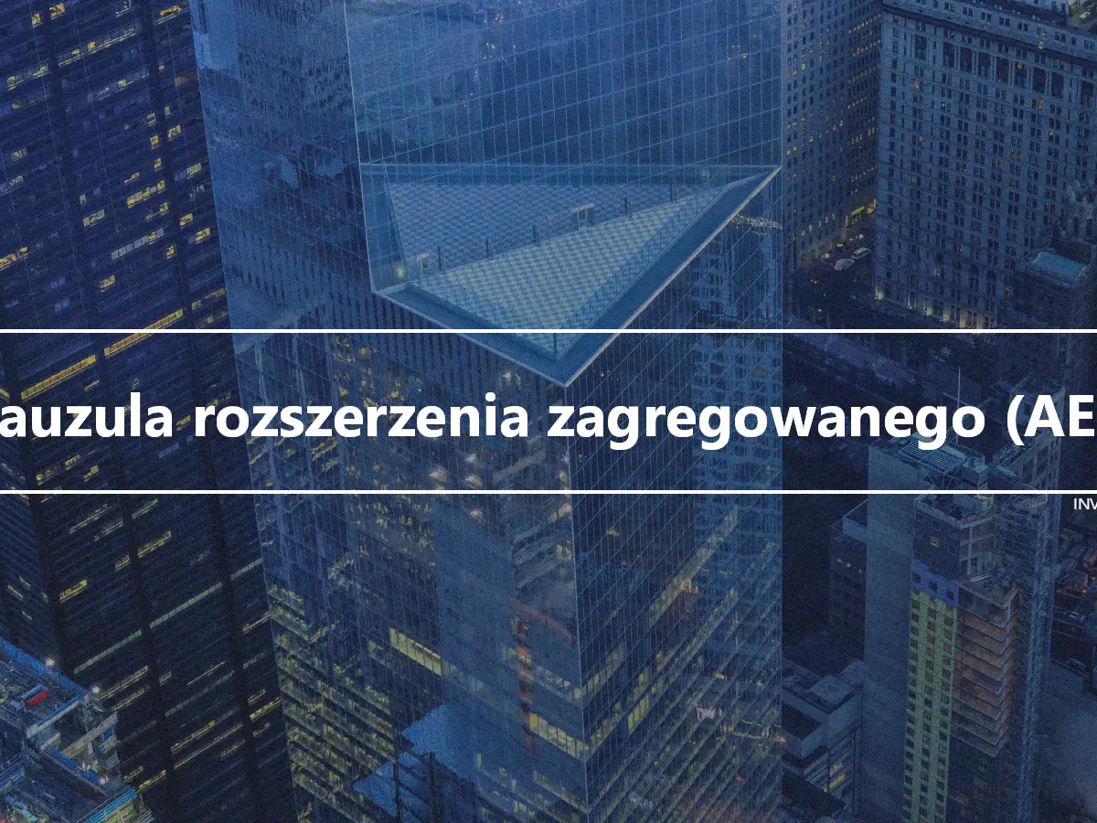 Klauzula rozszerzenia zagregowanego (AEC)