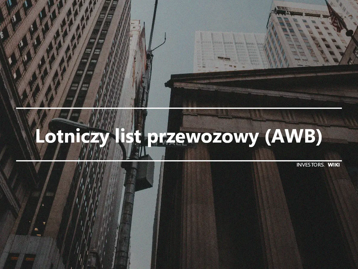 Lotniczy list przewozowy (AWB)