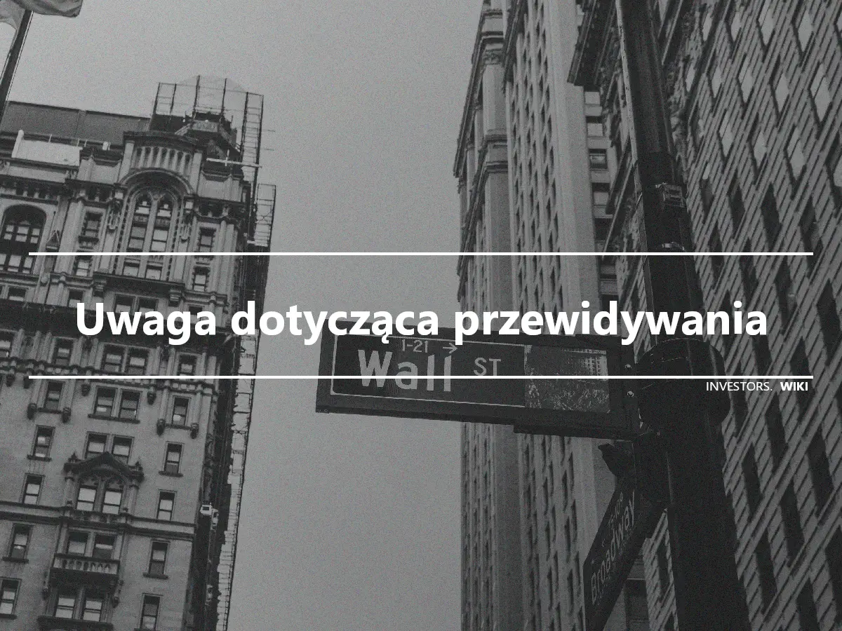 Uwaga dotycząca przewidywania