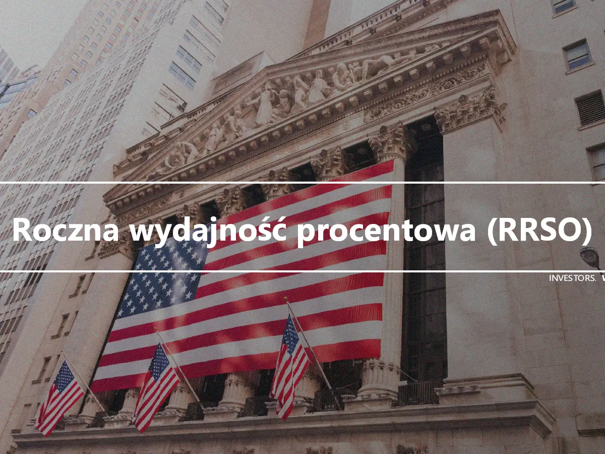 Roczna wydajność procentowa (RRSO)