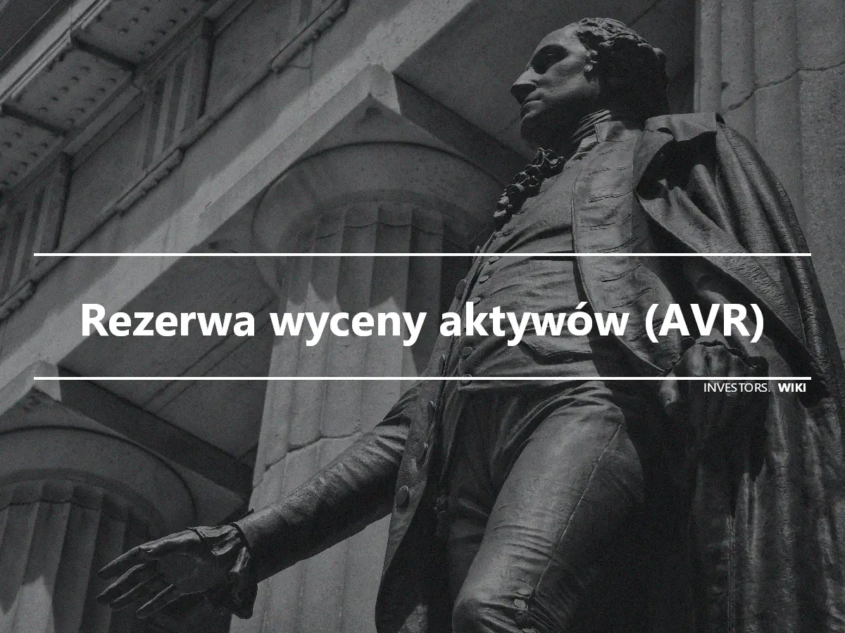 Rezerwa wyceny aktywów (AVR)