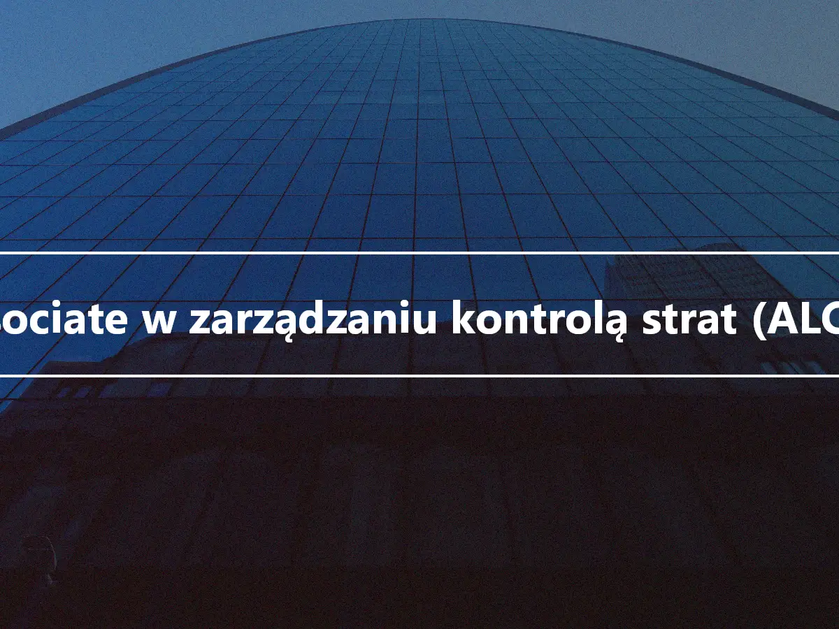 Associate w zarządzaniu kontrolą strat (ALCM)