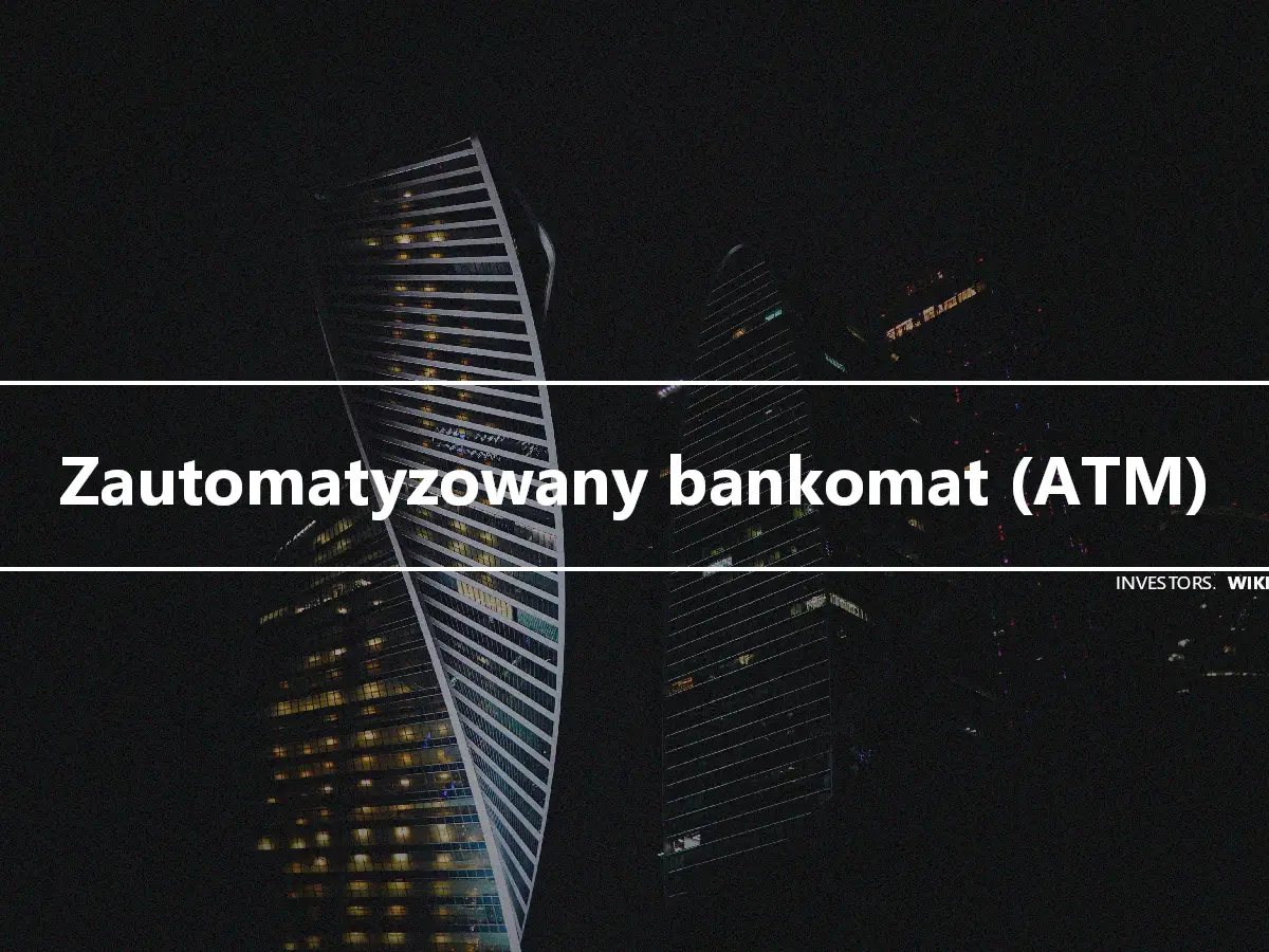 Zautomatyzowany bankomat (ATM)