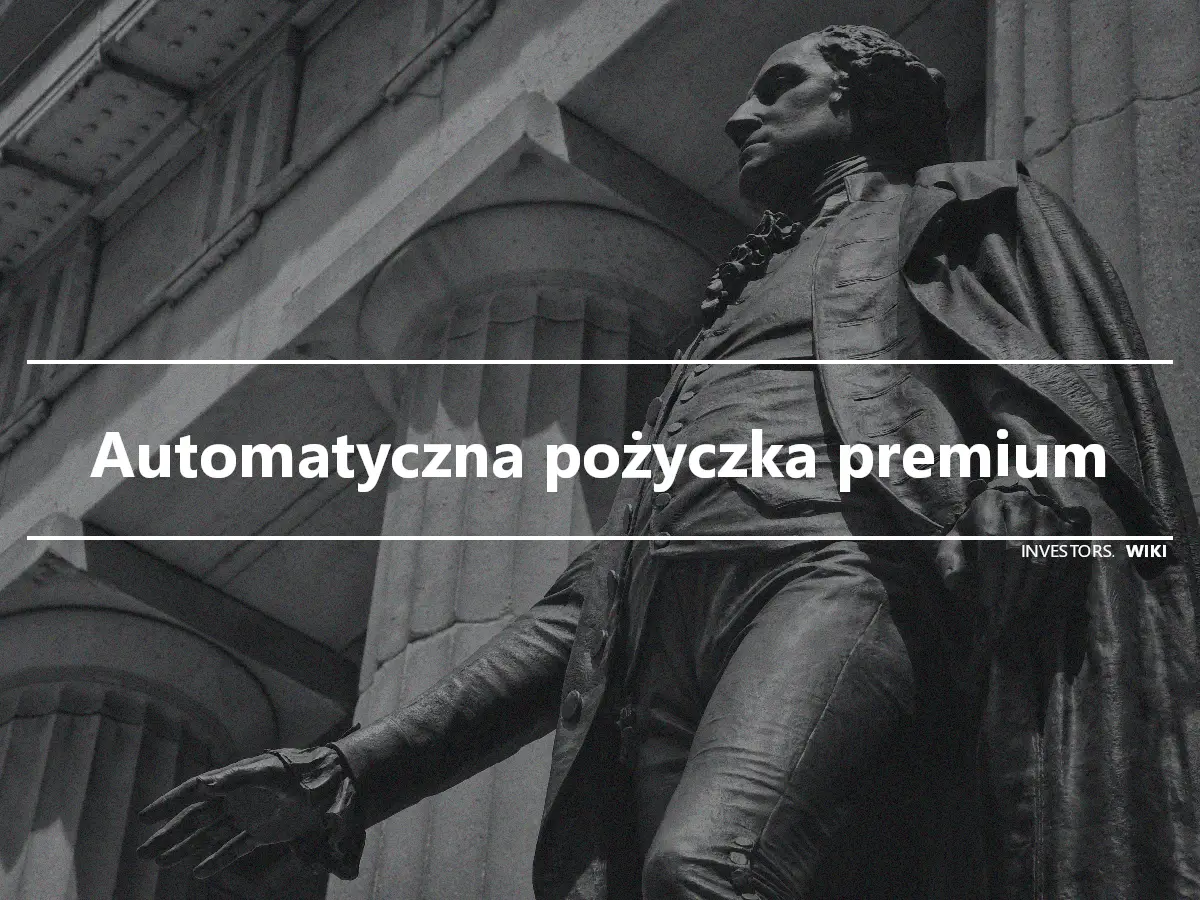 Automatyczna pożyczka premium