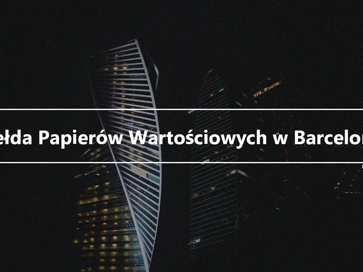 Giełda Papierów Wartościowych w Barcelonie