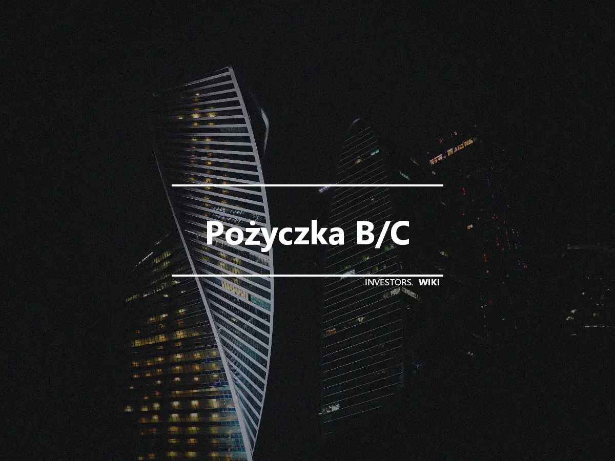 Pożyczka B/C