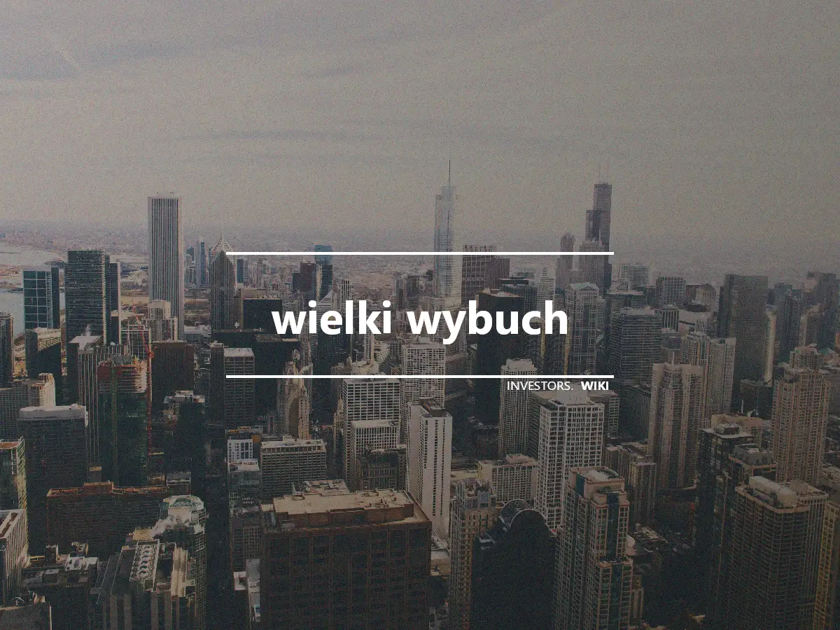 wielki wybuch