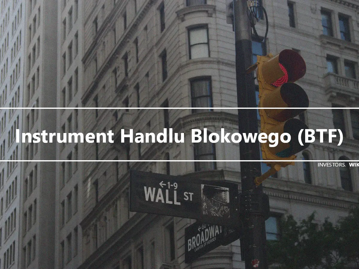 Instrument Handlu Blokowego (BTF)