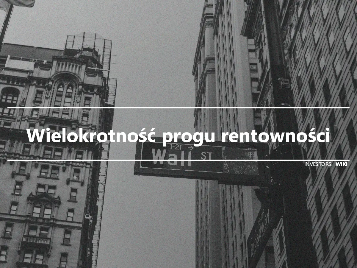 Wielokrotność progu rentowności