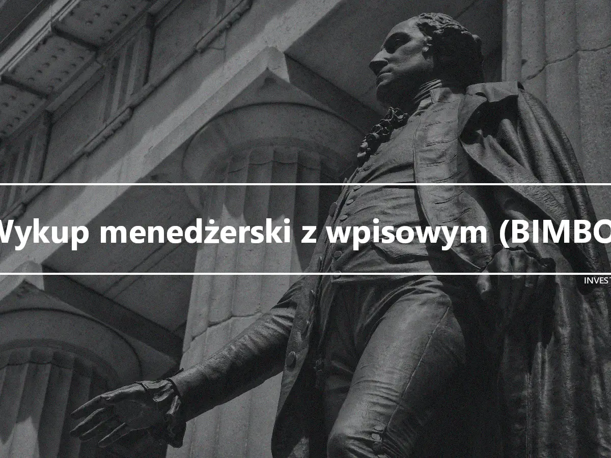 Wykup menedżerski z wpisowym (BIMBO)