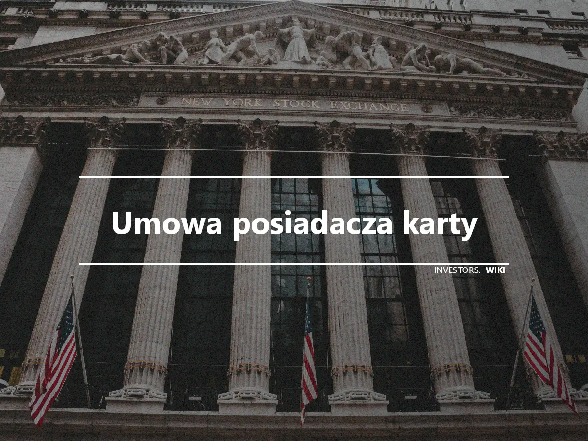 Umowa posiadacza karty