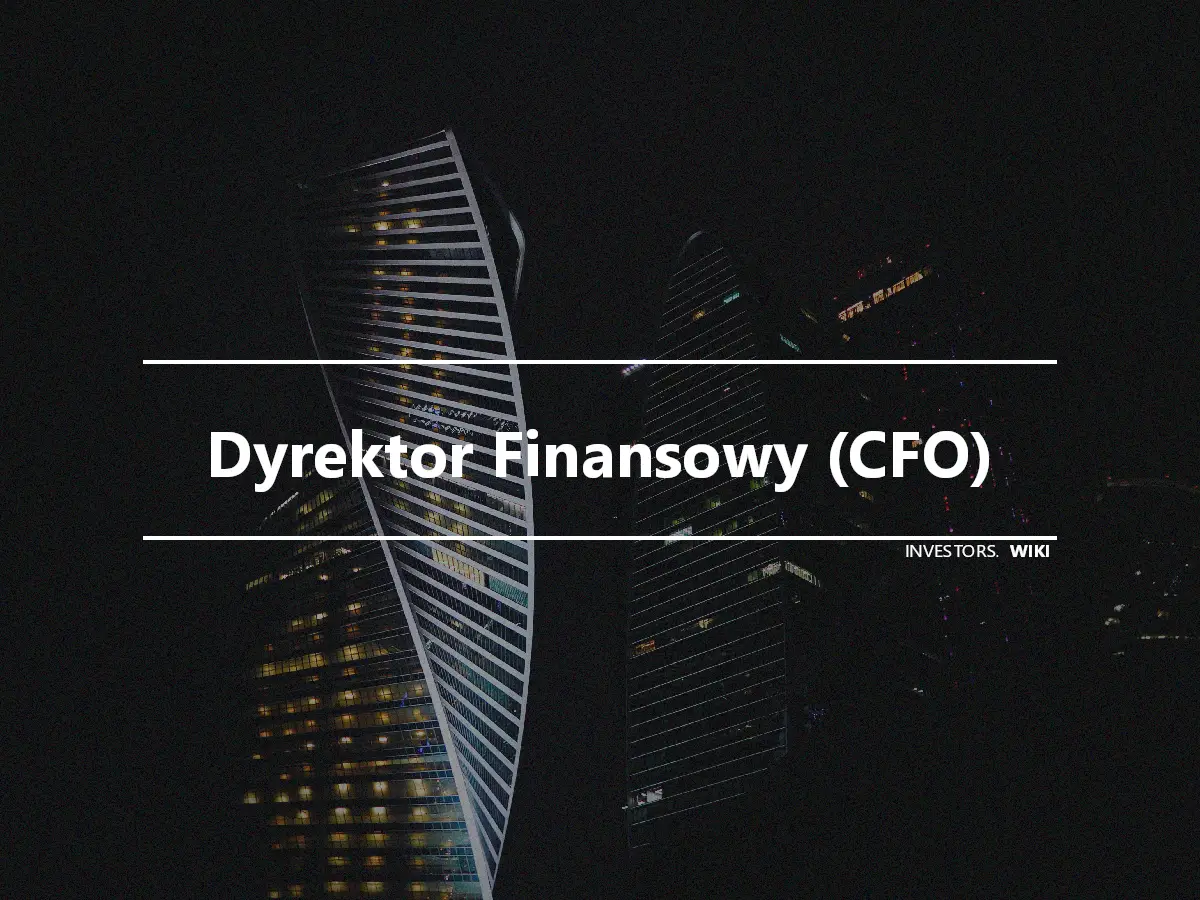 Dyrektor Finansowy (CFO)