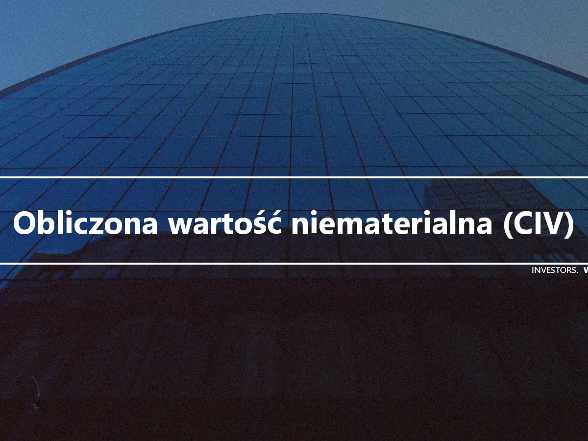 Obliczona wartość niematerialna (CIV)