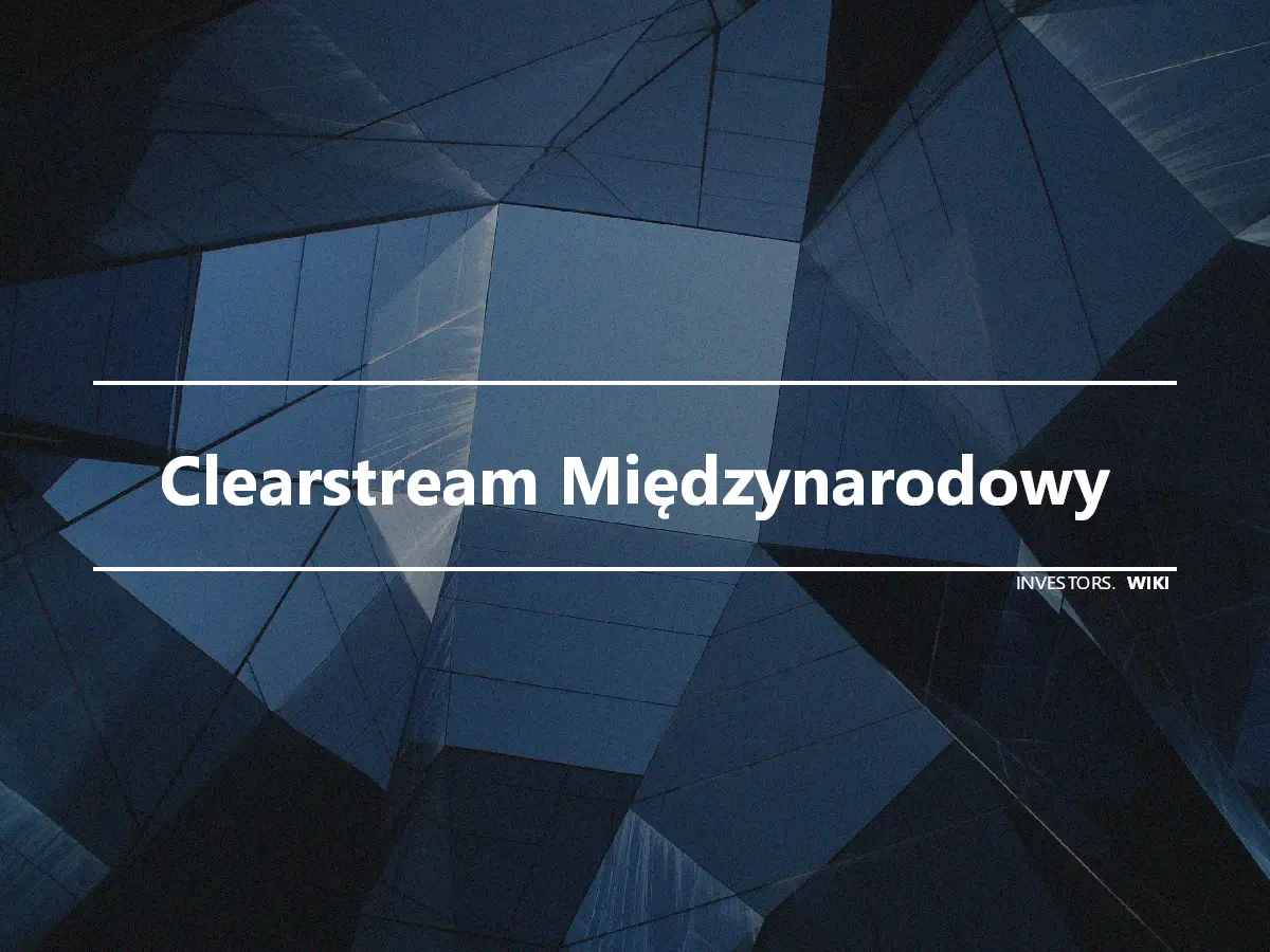 Clearstream Międzynarodowy