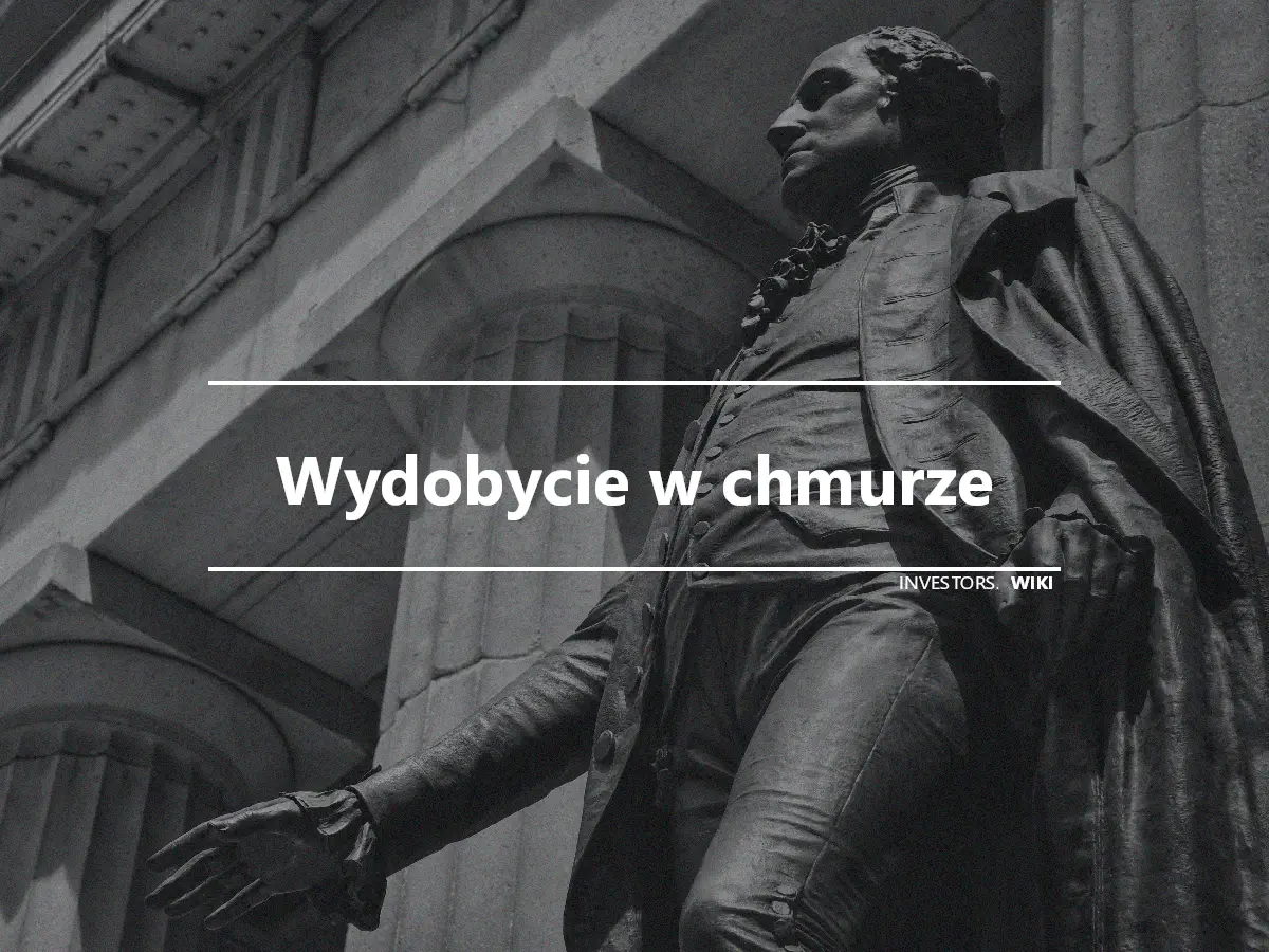 Wydobycie w chmurze