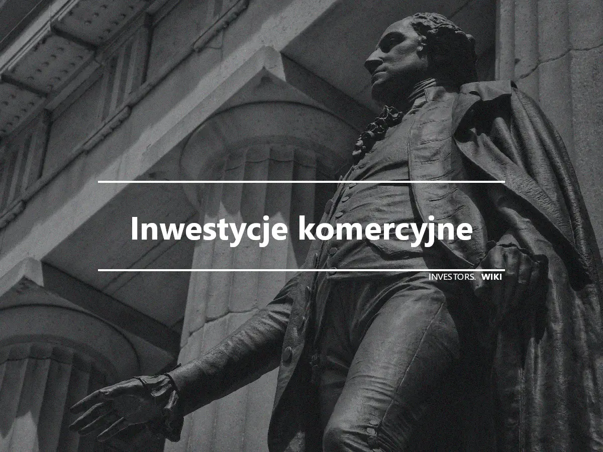 Inwestycje komercyjne