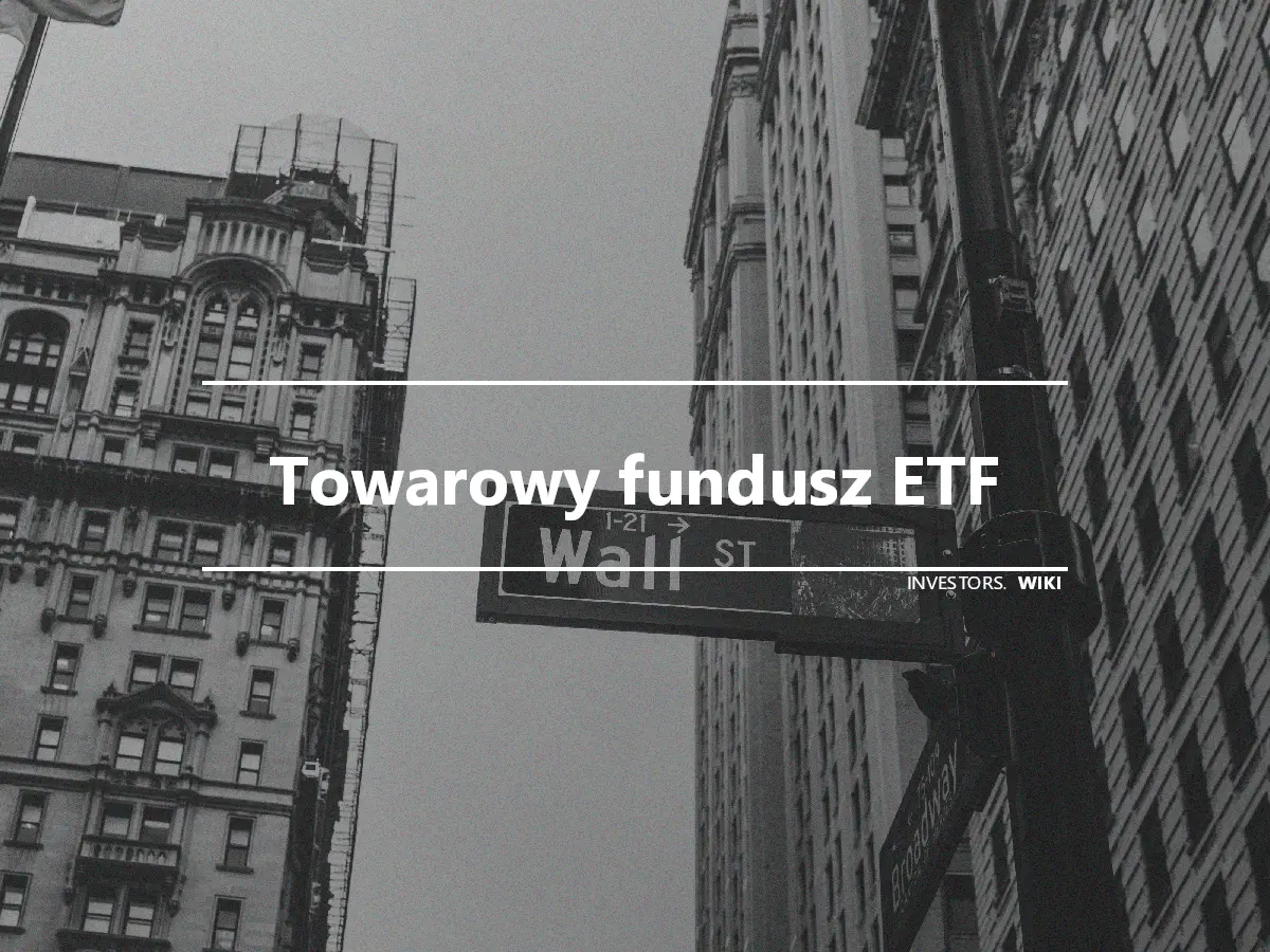 Towarowy fundusz ETF