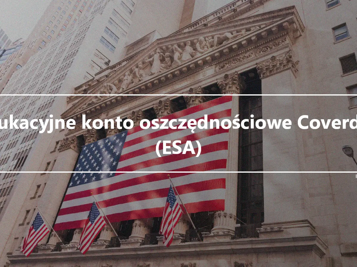 Edukacyjne konto oszczędnościowe Coverdell (ESA)