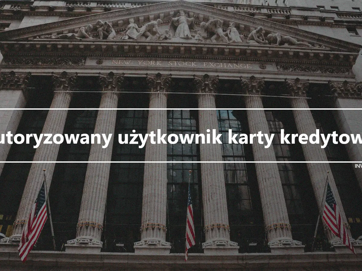 Autoryzowany użytkownik karty kredytowej