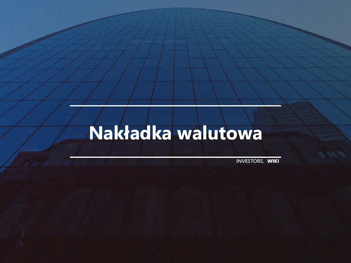 Nakładka walutowa