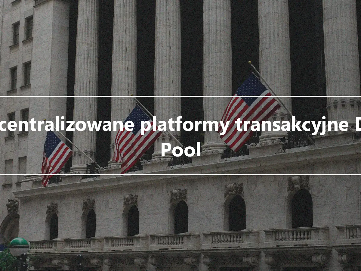 Zdecentralizowane platformy transakcyjne Dark Pool